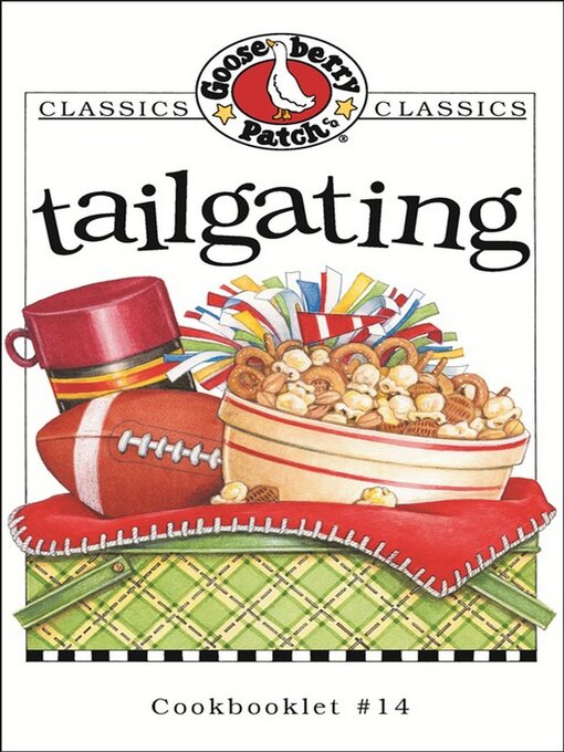 Title details for Tailgating Cookbook by Gooseberry Patch - Available